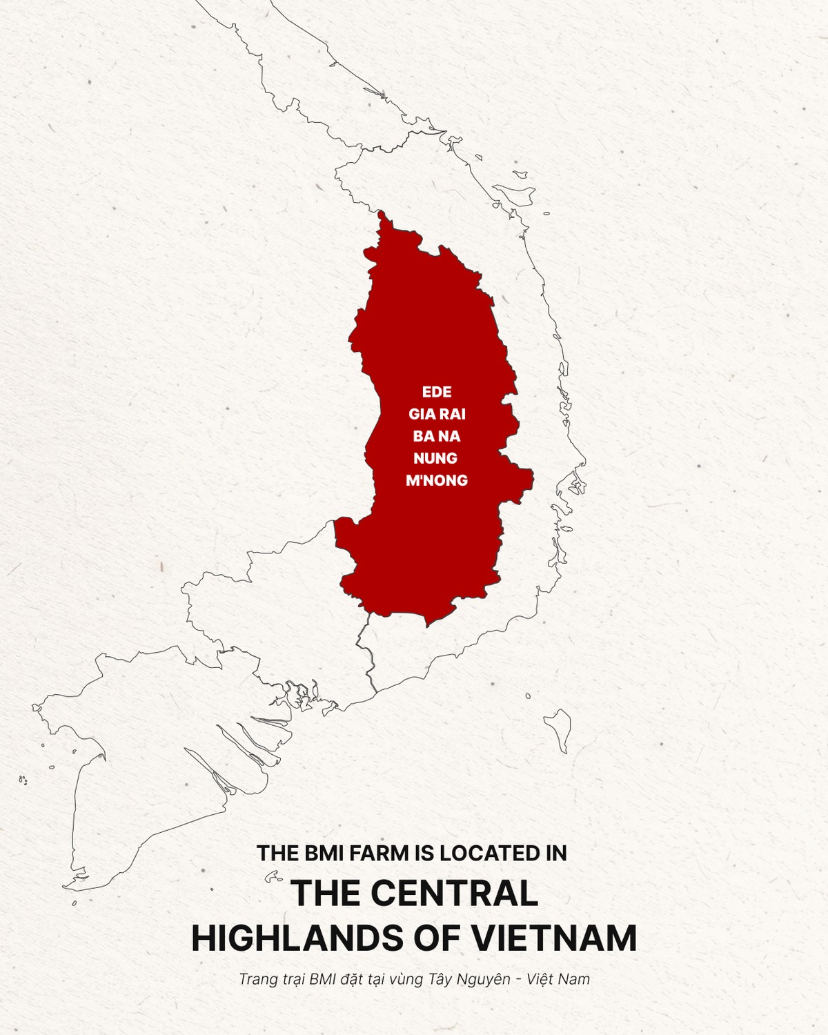 BMI farm origin map — Central Highlands of Vietnam
