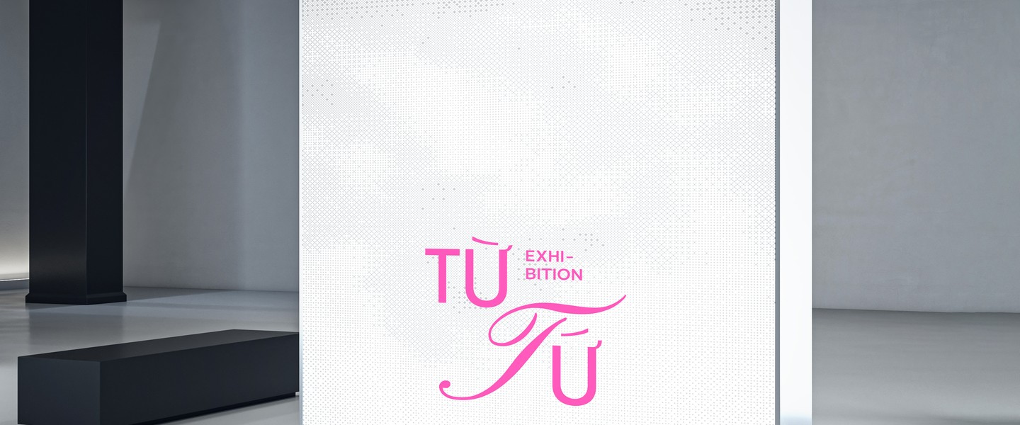 TỪ TỨ exhibition entrance signage wall